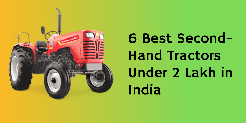 Second-Hand Tractors Under 2 Lakh
